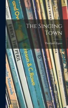 The singing town