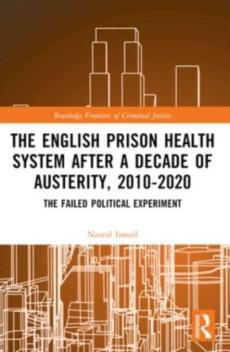 English prison health system after a decade of austerity, 2010-2020