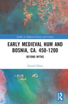 Early medieval hum and bosnia, ca. 450-1200