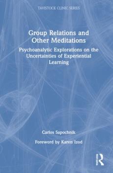 Group relations and other meditations