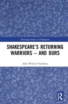 Shakespeare's returning warriors - and ours