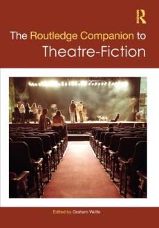Routledge companion to theatre-fiction