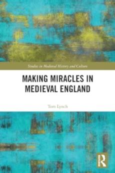 Making miracles in medieval england