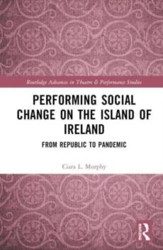 Performing social change on the island of ireland