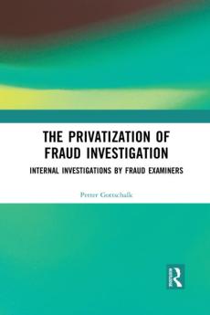 Privatization of fraud investigation