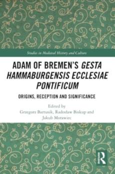 Adam of bremenâ€™s gesta hammaburgensis ecclesiae pontificum