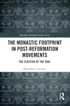 Monastic footprint in post-reformation movements