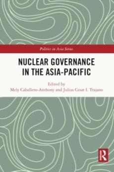 Nuclear governance in the asia-pacific