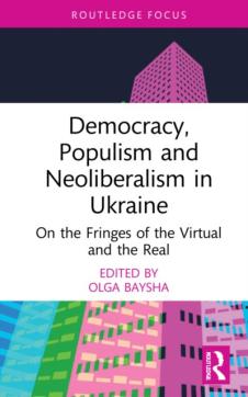 Democracy, populism and neoliberalism in ukraine