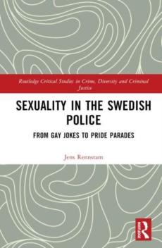 Sexuality in the Swedish Police : From Gay Jokes to Pride Parades