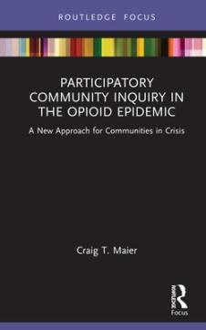 Participatory community inquiry in the opioid epidemic