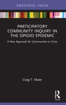 Participatory community inquiry in the opioid epidemic