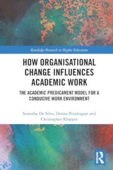 How organisational change influences academic work