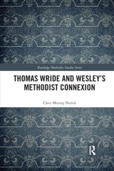 Thomas wride and wesley's methodist connexion