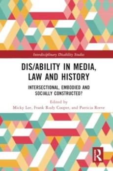 Dis/ability in media, law and history