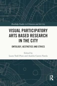 Visual participatory arts based research in the city