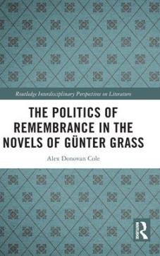 Politics of remembrance in the novels of gunter grass