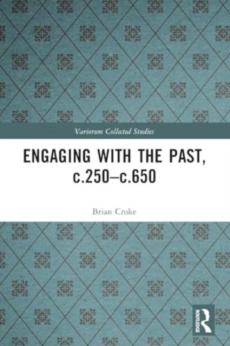 Engaging with the past, c.250-c.650