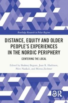 Distance, equity and older peopleâ€™s experiences in the nordic periphery