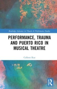 Performance, trauma and puerto rico in musical theatre