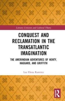 Conquest and reclamation in the transatlantic imagination