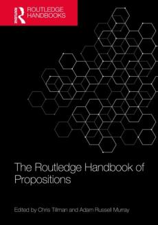 Routledge handbook of propositions