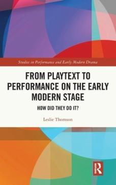 From playtext to performance on the early modern stage