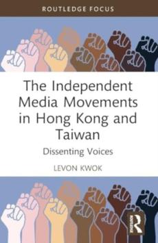 Independent media movements in hong kong and taiwan