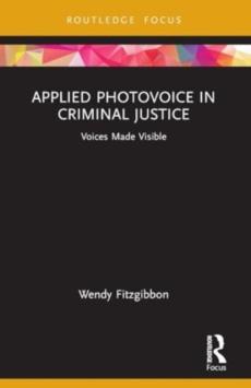 Applied photovoice in criminal justice