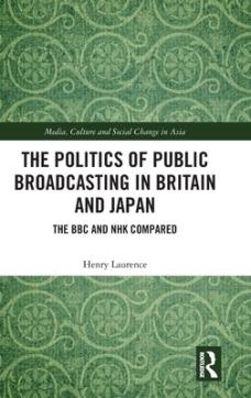 The politics of public broadcasting in britain and japan