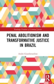 Penal abolitionism and transformative justice in brazil