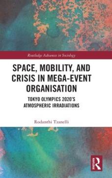 Space, mobility, and crisis in mega-event organisation