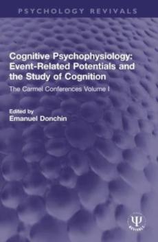 Cognitive psychophysiology: event-related potentials and the study of cognition