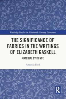 Significance of fabrics in the writings of elizabeth gaskell