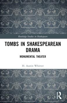Tombs in shakespearean drama