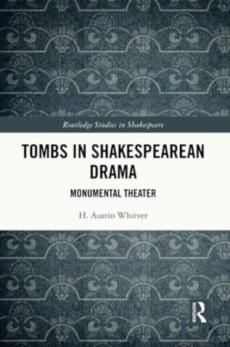 Tombs in shakespearean drama