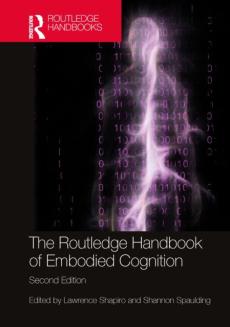 Routledge handbook of embodied cognition