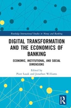 Digital transformation and the economics of banking