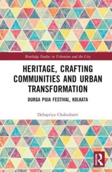 Heritage, crafting communities and urban transformation