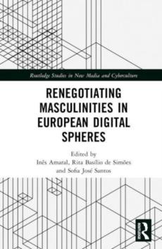 Renegotiating masculinities in european digital spheres