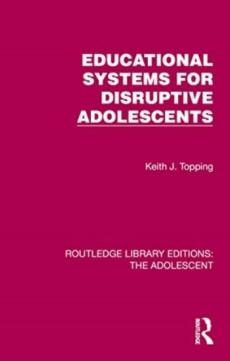 Educational systems for disruptive adolescents