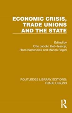 Economic crisis, trade unions and the state