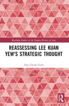 Reassessing lee kuan yew's strategic thought