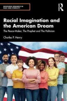Racial imagination and the american dream