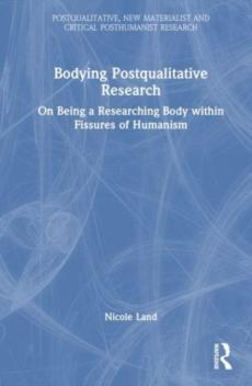 Bodying postqualitative research