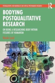 Bodying postqualitative research