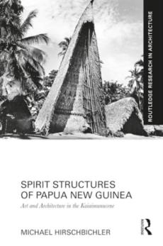 Spirit structures of papua new guinea