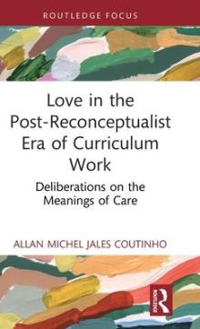 Love in the post-reconceptualist era of curriculum work