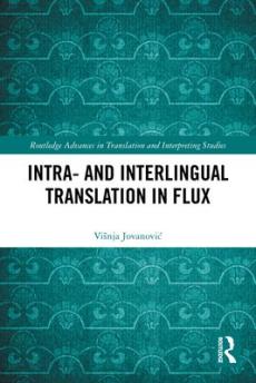 Intra- and interlingual translation in flux