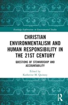 Christian environmentalism and human responsibility in the 21st century